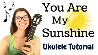 BEGINNING, EASY Ukulele Tutorial - You Are My Sunshine