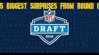 5 BIGGEST SURPRISES FROM ROUND 1 OF THE 2018 NFL DRAFT