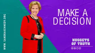 Make A Decision | Dr. Sandra G. Kennedy