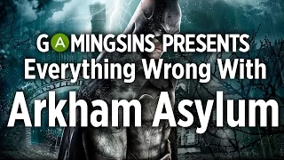 Everything Wrong With Arkham Asylum In 8 Minutes Or Less | GamingSins