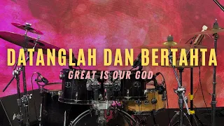 Datanglah Dan Bertahta / Great Is Our God by NDC Worship (Drum Cam)