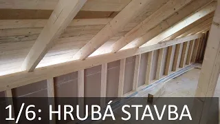 Dřevostavba Všestary 1/6: Hrubá stavba