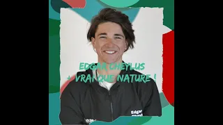 + VRAI QUE NATURE ! - Edgar CHEYLUS