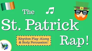 St. Patrick Day Song: Rhythm Play Along and Body Percussion
