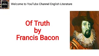 Of Truth by Francis Bacon | Prose | Line by Line Analysis and Explanation | Urdu/Hindi | Lec 1