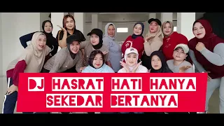 Dj Hasrat Hati Hanya Sekedar Bertanya by Dj Yoga | Senam Kreasi SENAM NHSC