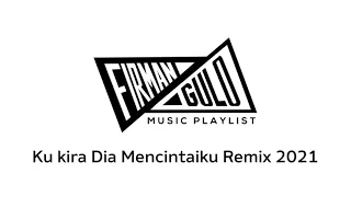 [DJ Thailand Version] Tiktok Ku Kira Dia Mencintaiku Remix 2021