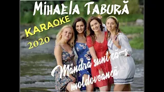 MIHAELA TABURĂ - KARAOKE - Mândră sunt că-s moldoveancă |NEW