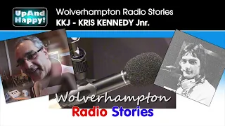 Wolverhampton Radio Stories - KKJ