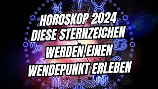 Horoskop 2024 Diese 4 Sternzeichen werden im Jahr 2024 einen Wendepunkt erleben