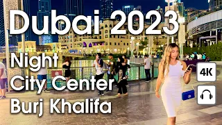 Dubai 🇦🇪 City Center, Burj Khalifa [ 4K ] Night Walking Tour