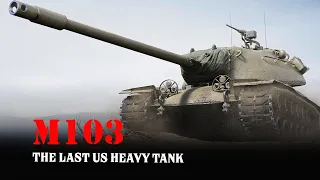 M103 - The Last American Heavy Tank