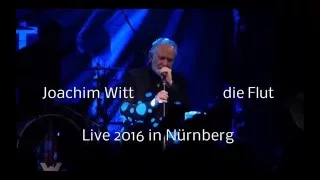 Joachim Witt - Die Flut (Live in Nürnberg)