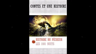 Histoire Du Pêcheur - Les 1001 Nuits ‖ LIVRE AUDIO | Contes et Une Histoire