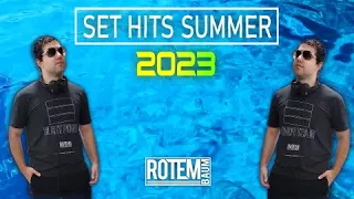 ♫ Set Hits Summer 2023 ║ By Rotem Baum ║ סט להיטים קיץ 2023 ♫