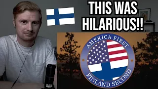 Reaction To America First, Finland Second