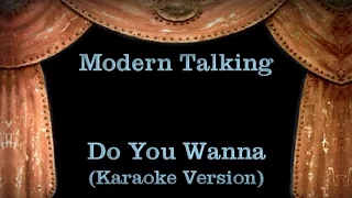 Modern Talking - Do You Wanna - Lyrics (Karaoke Version)