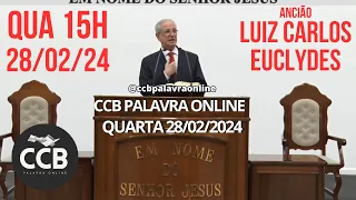CCB Palavra Online Congregação Cristã no Brasil 28/02/2024 #ccb #ccbpalavra #testemunhoccb