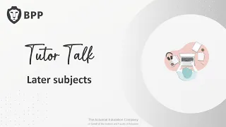 Tutor Talk - Later subjects