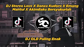 DJ Stereo Love X Danza Kudoro X Emang Mantul X Akimilaku Bersyukurlah - By Sahrul Ckn