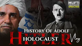 History Of Adolf Hitler  | Mufti Tariq Masood Speeches 🕋