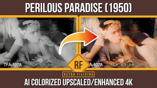 Perilous Paradise (1950) AI Colorized Old Philippine Movie | Upscaled Enhanced 4K Retro Filipino