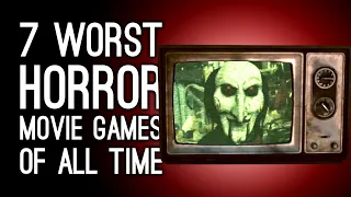 7 Worst Horror Movie Games of All Time