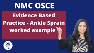 NMC OSCE Evidence Based Practice - Ankle Sprain