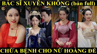 Engsub china drama | The doctor returns to ancient times to treat the female emperor and the ending