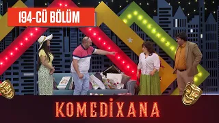 Komedixana (194-Cü Bölüm) 12.06.2022