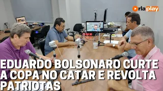 Eduardo Bolsonaro curte a Copa no Catar e revolta patriotas | Debate na Redação