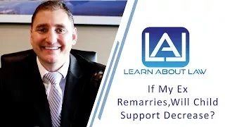 If My Ex Gets Remarried Will My Child Support Go Down? | Learn About Law