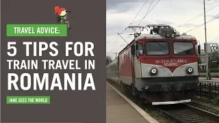 5 Train Travel Tips for Romania