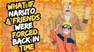 What if Naruto & Friends were forced back in time [Part 1] [Naruto X Hinata]