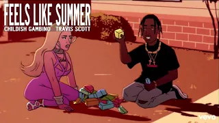 Childish Gambino - Feels Like Summer (Travis Scott Remix)