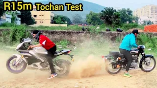 R15M Vs BULLET 350 Tochan Test