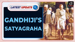 130th anniversary of Gandhiji’s Satyagraha - Latest update | Drishti IAS English