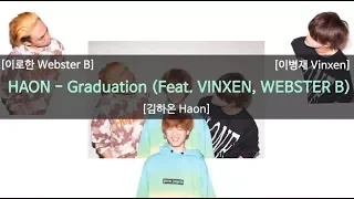 [Lyrics/가사] 고등래퍼2 김하온(HAON) - Graduation(졸업) (Feat- 이병재(VINXEN), 이로한(WEBSTER B) )