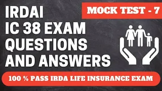 IRDA Exam Questions and Answers - 7 |  IRDA Exam Preparation