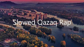 Slowed Qazaq Rap