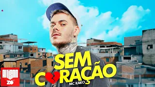 MC Kako - Sem Coração - No Love (DJ JR no Beat)