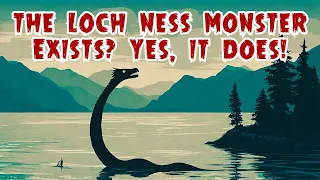 Nessie The Monster of Loch Ness Confirmed | Loch Ness Monster Evidence Revealed