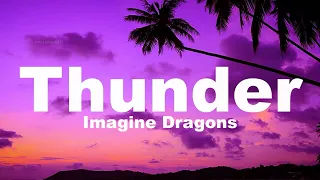 Imagine Dragons - Thunder (Lyrics)