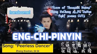 ENG-CHI-PINYIN👍《绝世舞姬》张晓涵•戚琦 "Peerless Dancer" Song • Zheng YeCheng as Fu JiuYun Fighting Cuts! #郑业成