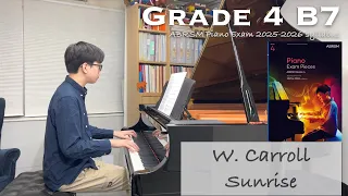 Grade 4 B5 | W. Carroll - Sunrise | ABRSM Piano Exam 2023-2024 | Stephen Fung 🎹