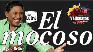 EL Mocoso - Silvio Brito- Con Letra (Video Lyric)