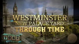 Westminster New Palace Yard Through Time (2023-1530)