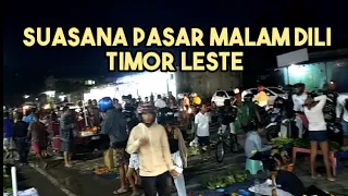 Suasana Pasar Malam Dili Timor Leste
