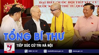 Tổng Bí thư Nguyễn Phú Trọng tiếp xúc cử tri Hà Nội - VNEWS