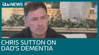 Former footballer Chris Sutton on his dad's dementia battle | ITV News